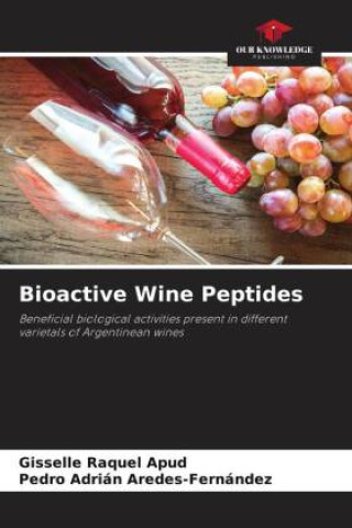Knjiga Bioactive Wine Peptides Pedro Adrián Aredes-Fernández