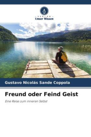 Knjiga Freund oder Feind Geist Gustavo Nicolás Sande Coppola