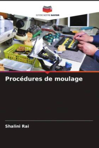 Książka Procédures de moulage Shalya Raj