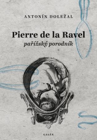 Kniha Pierre de la Ravel Antonín Doležal