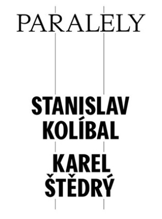 Kniha Paralely - Stanislav Kolíbal - Karel Štědrý Petr Volf