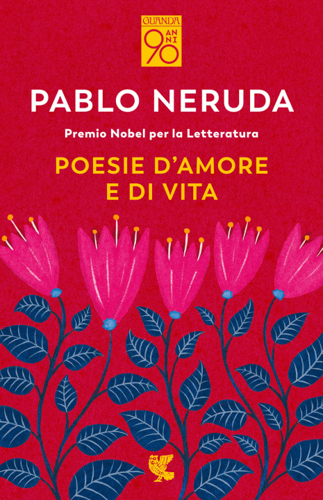 Książka Poesie d'amore e di vita. Testo spagnolo a fronte Pablo Neruda