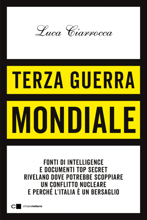 Livre Terza guerra mondiale Luca Ciarrocca