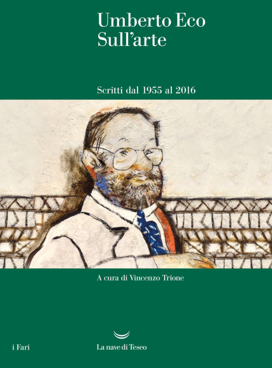 Kniha Sull'arte. Scritti dal 1955 al 2016 Umberto Eco