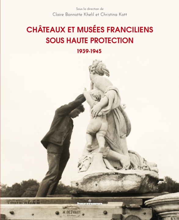 Boek Châteaux et musées franciliens pendant la Seconde Guerre mondiale 