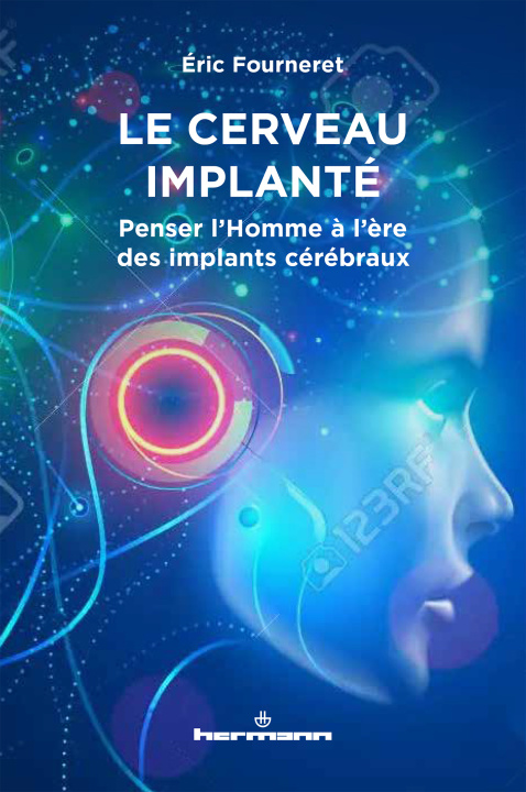 Knjiga Le cerveau implanté Eric Fourneret