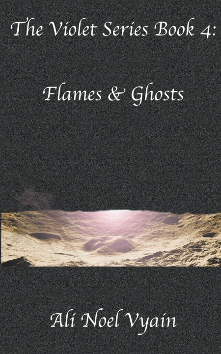 Knjiga Flames & Ghosts Ali Noel Vyain