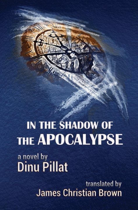 Knjiga In the Shadow of the Apocalypse Dinu Pillat