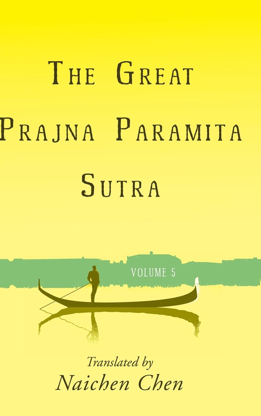 Kniha Great Prajna Paramita Sutra, Volume 5 