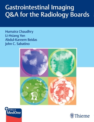 Knjiga Gastrointestinal Imaging Q&A for the Radiology Boards Humaira Chaudhry
