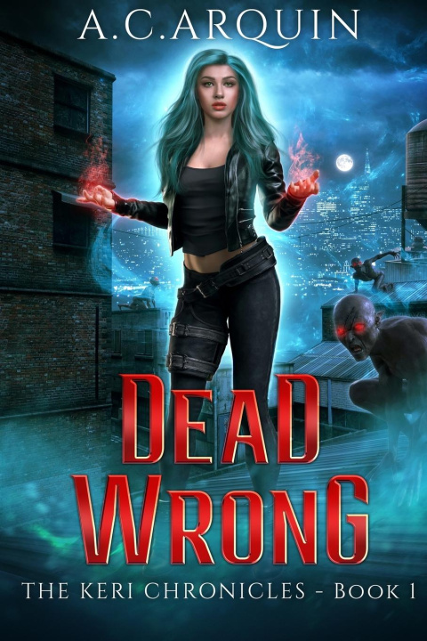 Knjiga Dead Wrong A.C. Arquin