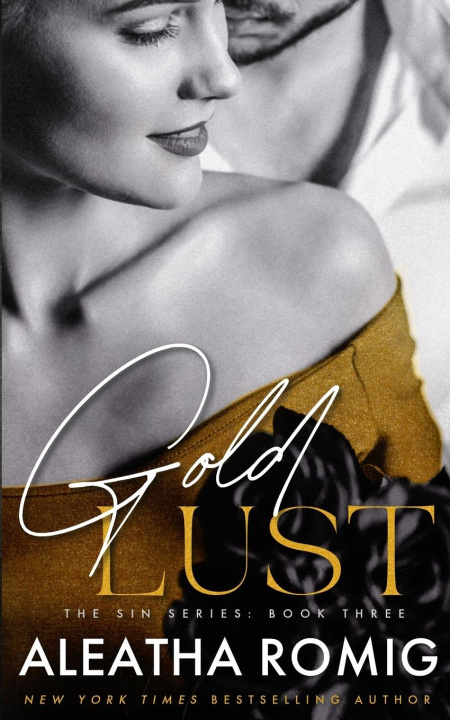 Knjiga Gold Lust Aleatha Romig