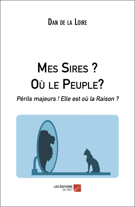 Knjiga Mes Sires ? Où le Peuple? de la Loire