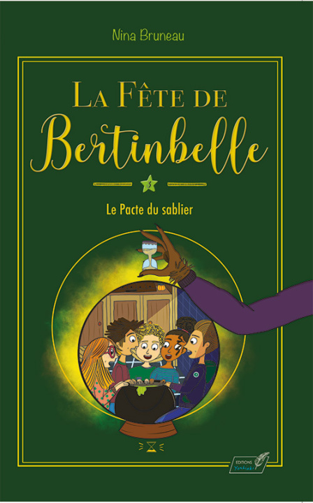 Kniha La Fête de Bertinbelle 3 : le pacte du sablier Bruneau