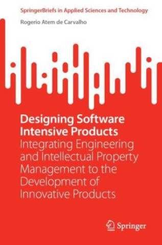Buch Designing Software Intensive Products Rogerio Atem de Carvalho
