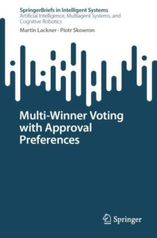 Carte Multi-Winner Voting with Approval Preferences Martin Lackner