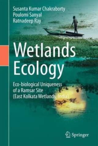 Könyv Wetlands Ecology Susanta Kumar Chakraborty