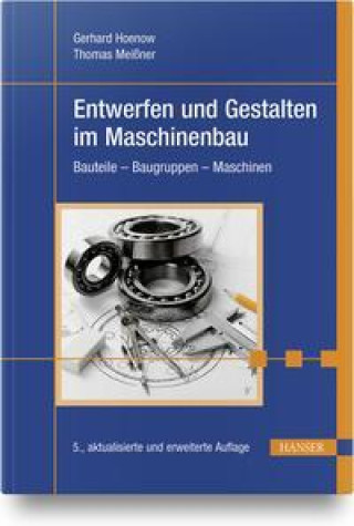 Kniha Entwerfen und Gestalten im Maschinenbau Thomas Meißner