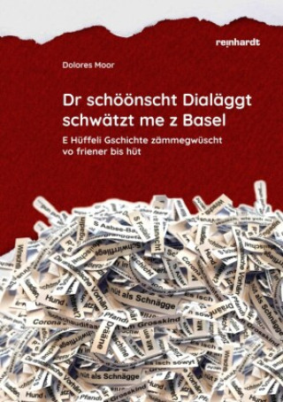 Kniha Dr schöönscht Dialäggt schwätzt me z Basel Dolores Moor