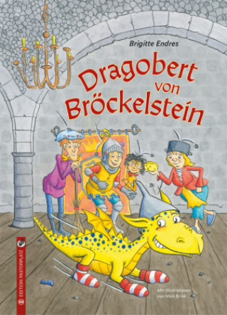 Könyv Dragobert von Bröckelstein Endres Brigitte