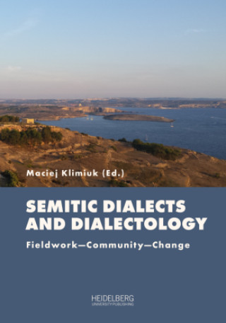 Kniha Semitic Dialects and Dialectology Maciej Klimiuk