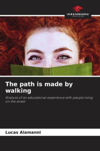 Knjiga The path is made by walking Lucas Alamanni