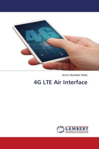 Knjiga 4G LTE Air Interface Aminu Abubakar Sadiq