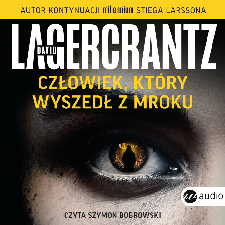 Kniha CD MP3 Człowiek, który wyszedł z mroku David Lagercrantz