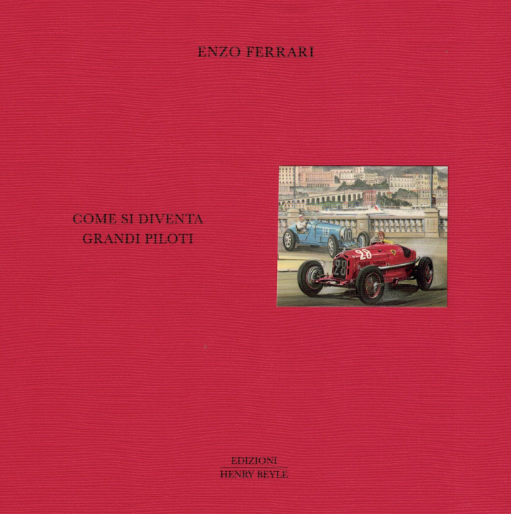 Kniha Come si diventa grandi piloti Enzo Ferrari