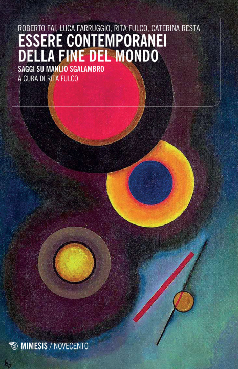 Boek Essere contemporanei della fine del mondo. Saggi su Manlio Sgalambro Roberto Fai