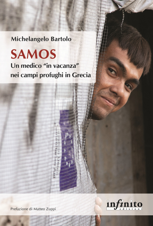 Книга Samos. Un medico «in vacanza» nei campi profughi in Grecia Michelangelo Bartolo