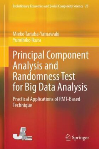 Knjiga Principal Component Analysis and Randomness Test for Big Data Analysis Mieko Tanaka-Yamawaki
