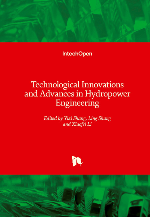Kniha Technological Innovations and Advances in Hydropower Engineering Ling Shang