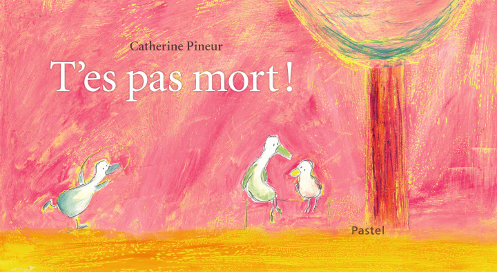Knjiga T'es pas mort ! Pineur catherine