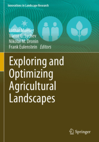 Knjiga Exploring and Optimizing Agricultural Landscapes Lothar Mueller