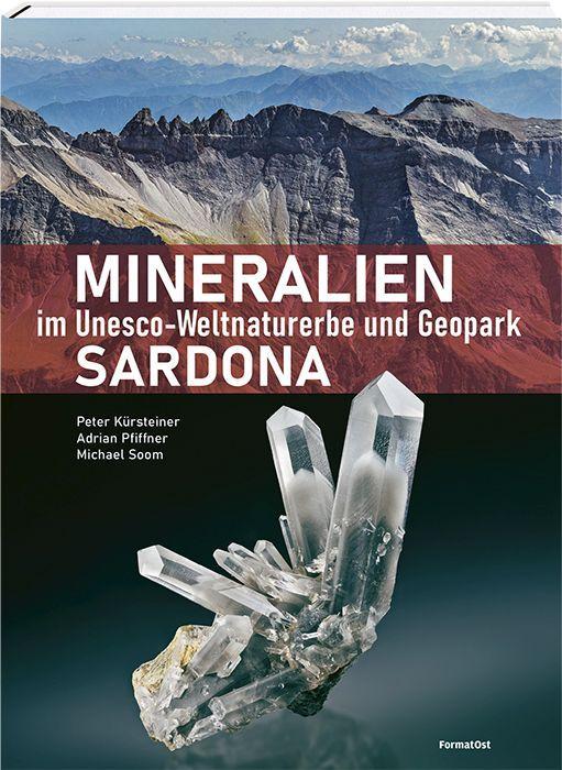 Carte Mineralien im Unesco-Weltnaturerbe und Geopark Sardona Adrian Pfiffner