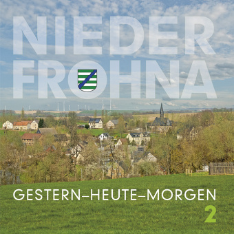 Kniha Niederfrohna.Gestern-Heute-Morgen 2 Carl F. Jr. Hoffmann