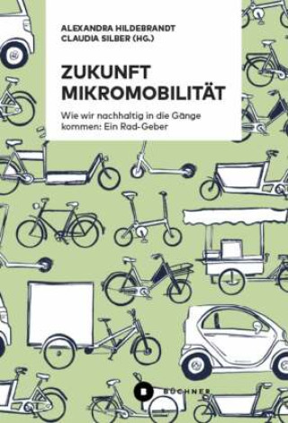 Buch Zukunft Mikromobilität Alexandra Hildebrandt