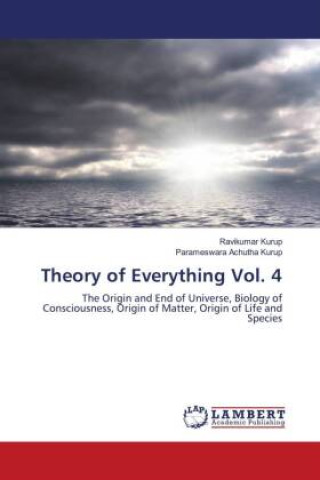 Knjiga Theory of Everything Vol. 4 Ravikumar Kurup