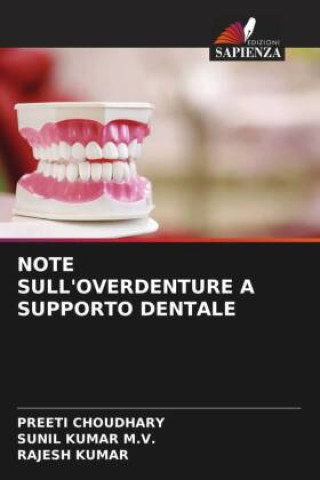 Книга NOTE SULL'OVERDENTURE A SUPPORTO DENTALE Sunil Kumar M. V.