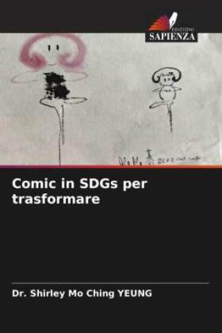 Knjiga Comic in SDGs per trasformare Dr. Shirley Mo Ching YEUNG