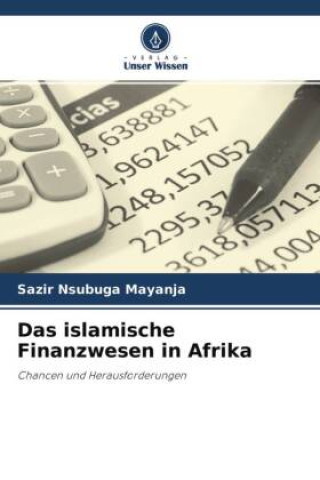 Knjiga Das islamische Finanzwesen in Afrika Sazir Nsubuga Mayanja