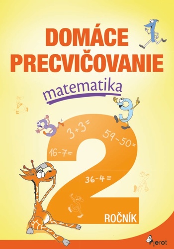 Kniha Domáce precvičovanie matematika 2.ročník Šulc Petr