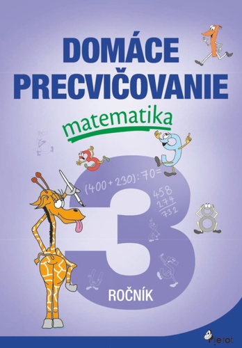 Kniha Domáce precvičovanie matematika 3.ročník Šulc Petr