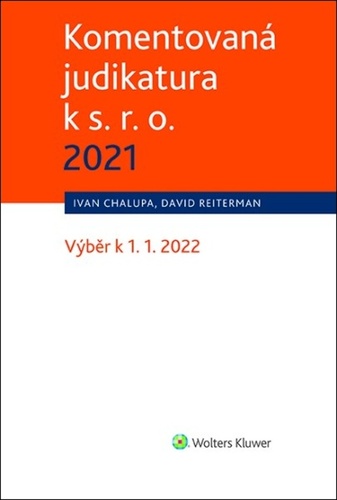 Книга Komentovaná judikatura k s. r. o. 2021 David Reiterman