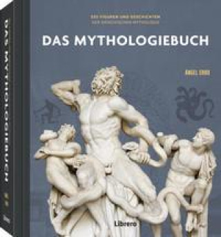 Kniha 250 Meilensteine Das Mythologiebuch Angel Erro