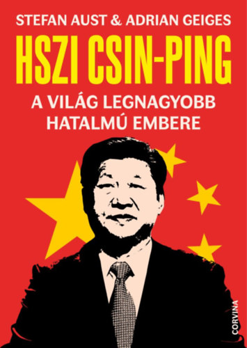 Kniha Hszi Csin-ping - a világ legnagyobb hatalmú embere Stefan Aust