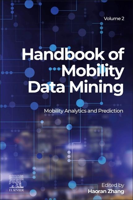 Boek Handbook of Mobility Data Mining, Volume 2 Haoran Zhang