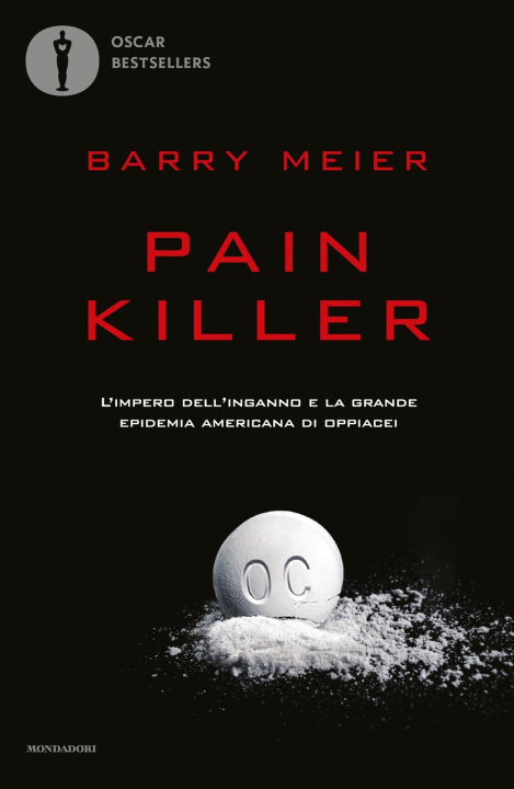 Kniha Pain killer. L'impero dell'inganno e la grande epidemia americana di oppiacei Barry Meier