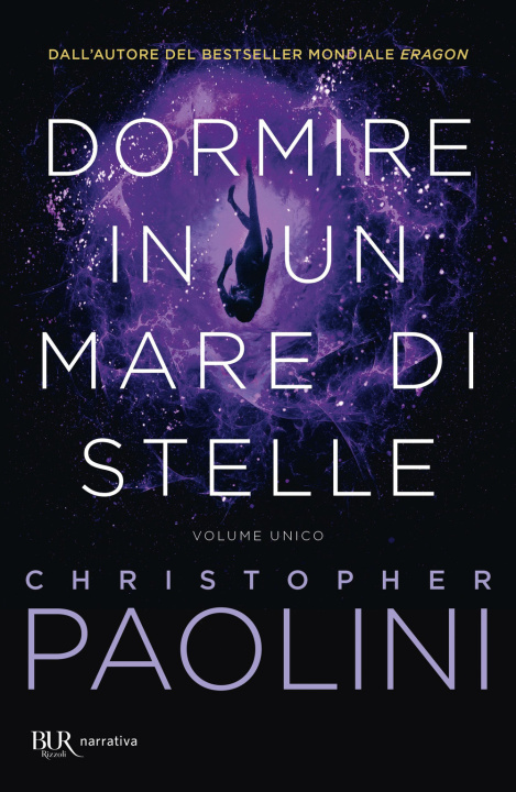 Könyv Dormire in un mare di stelle. Volume unico Christopher Paolini